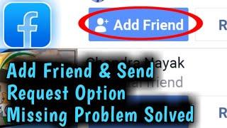Facebook Add Friend & Send Request Option Missing Problem Solved 2024