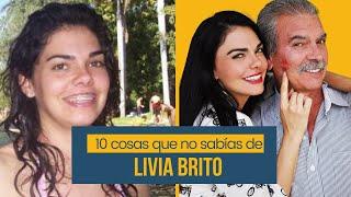 10 COSAS que NO SABIAS de LIVIA BRITO 