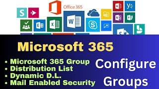 How to configure Microsoft 365 Groups  Step by Step guide 