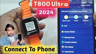 t800 ultra smart watch connect to phone - how to connect t800 ultra smart watch to phone Setup 2024