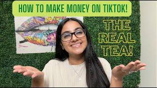 How to make money on TikTok  The Real Tea