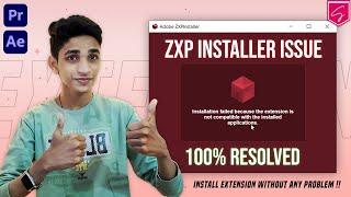 Cant Install Extension Using ZXP Installer Fix  Premiere Pro & After Effects  SHAAD RAZVI