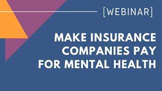 Make Insurance Companies Pay for Mental Health
