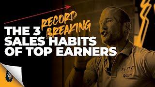 Sales Training  The 3 Sales Habits of Top Earners  Andy Elliott