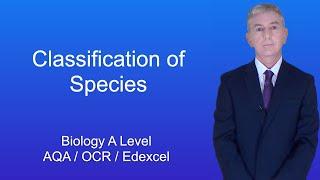 A Level Biology Revision Classification of Species