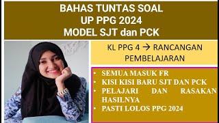 SOAL UP PPG PGSD KL 4 RANCANGAN PEMBELAJARAN