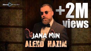 Alend Hazim - Jana Min \ ئەلند حازم - جانا من