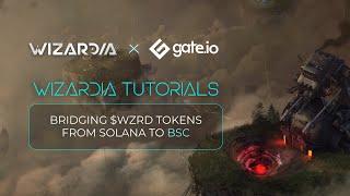 Bridging $WZRD SOL to BSC  Wizardia Tutorials