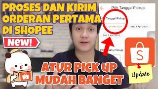 CARA MEMPROSES KIRIM ORDERAN DI SHOPEE TERBARU 2024  PAKE METODE PICK UP PAKET DIJEMPUT KE RUMAH