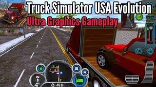 Truck Simulator USA Evolution  Ultra Graphics Settings  Android Gameplay - 1