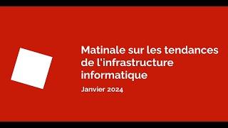 Matinale informatique   Tendances et infrastructures