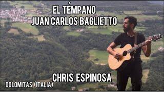 El Témpano Juan Carlos Baglietto cover Fingerstyle x Chris Espinosa