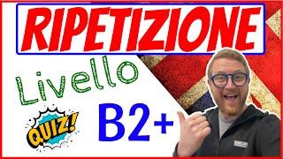 QUIZ livello B2+  Vediamo come va 