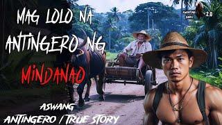 ANTINGERONG KINATATAKUTAN NG MINDANAO  Kwentong Aswang  True Story  Tagalog Horror Story