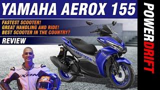 Yamaha Aerox 155  What Makes It So Good  Review  PowerDrift
