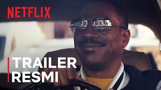 Beverly Hills Cop Axel F  Trailer Resmi  Netflix