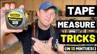 ALL TAPE MEASURE TRICKS Explained...In Just 13 Minutes Measuring Tape Pro TIPS TRICKS + ADVICE