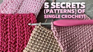 5 СЕКРЕТОВ СТОЛБИКА БЕЗ НАКИДА   УЗОРЫ КРЮЧКОМ  5 SECRETS OF SINGLE CROCHET