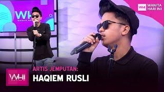 Artis Jemputan Haqiem Rusli  WHI 16 November 2020