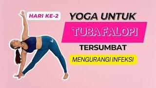 Yoga untuk TUBA FALOPI TERSUMBAT - Mengurangi Inflamasi  Hari Ke-2  Program Hamil