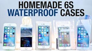 Best Waterproof iPhone 6S Cases - Homemade Edition