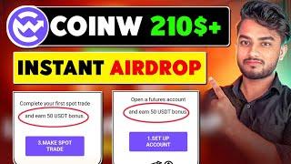 210$+ Coinw New Airdrop  { 10$ Instant Withdrawal }  New Crypto Airdrop 2024