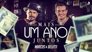 Marcos e Belutti - Mais Um Ano Juntos Clipe Oficial  #Acredite