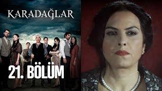 Karadağlar 21. Bölüm