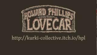 Howard Phillips Lovecar - game trailer