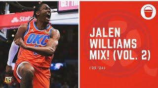 Jalen Williams Highlight Mix Vol. 2 • 2023-24 Season