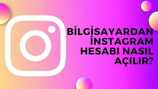 BİLGİSAYARDAN İNSTAGRAM HESABI NASIL AÇILIR 2023 - BİLGİSAYARDAN İNSTAGRAM HESABI OLUŞTURMA