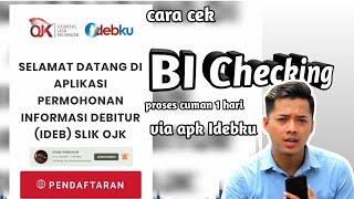 Cara Cek BI Checking via iDebku 2022  cuman 1 hari aja  SLIK OJK