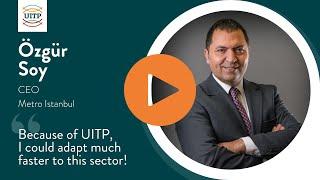 Ozgur Soy from Metro Istanbul shares the value of UITP Membership