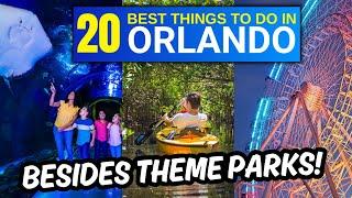 20 Things You Must Do In Orlando Florida - Besides Theme Parks