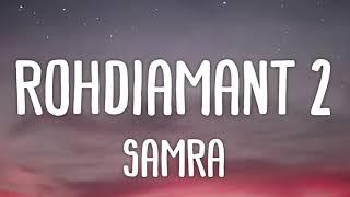 Samra - Rohdiamant 2 Lyrics