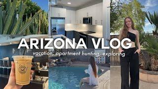 A WEEK IN ARIZONA  pool days apartment hunting travel with me