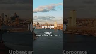 Upbeat and Inspiring Corporate  Background Music For Videos