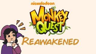 Monkey Quest REAWAKENED