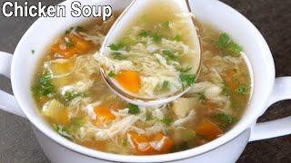 Delicious Chicken Vegetable Soup  How to Make Chicken Soup at Home