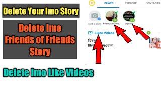 How To Delete Your Imo Story & Delete Imo Friends of Friends Story  Delete Imo Like Videos