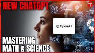 OpenAI Unveils Advanced ChatGPT for Solving Math and Science problems