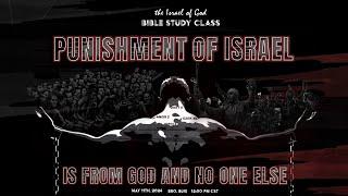 IOG - The Punishment of Israel Is From God & No One Else 2024