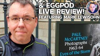 Paul McCartney Photo Exhibition Visit & Eggpod LIVE Review