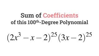 What is the sum of all coefficients of this 100th-degree polynomial?