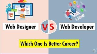 Web Designer Vs Web Developer  What is the difference between web design and web Development