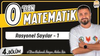 Rasyonel Sayılar 1  4.BÖLÜM Konu Anlatımı  0 DAN MATEMATİK