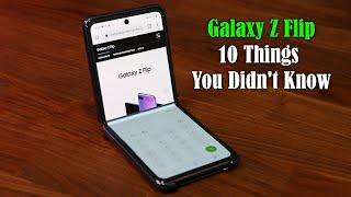 Samsung Galaxy Z Flip - 10 Things You Didnt Know