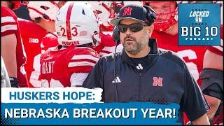 FINALLY  Nebraska Football Breakout Season is Here