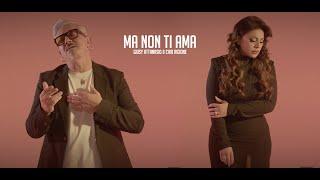 Giusy Attanasio & Ciro Rigione - MA NON TI AMA
