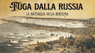 Fuga dalla Russia - La battaglia della Beresina